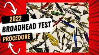 2022 BROADHEAD TESTING PROCEDURE