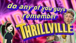 do any of you guys remember thrillville?