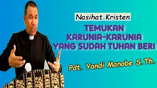 TEMUKAN KARUNIA YANG SUDAH TUHAN BERI _PDT. YANDI MANOBE S.TH_ KHOTBAH KRISTEN.