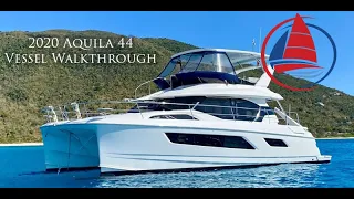 2020 Aquila 44 Vessel Walkthrough - Catamaran For Sale