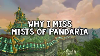 Why I miss Mists of Pandaria