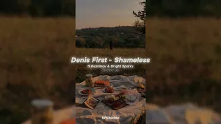 Denis First, Reznikov, Bright Sparks - Shameless ( Speed up )