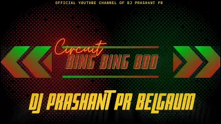 Bing Bing Booo Circuit In My Style Dj Prashant Pr & Dj Sudee Belgaum