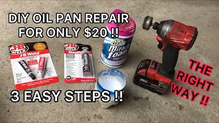 How to fix a broken or leaking oil pan for only $20 !! JB Weld Epoxy *THE RIGHT WAY* it works !! DIY