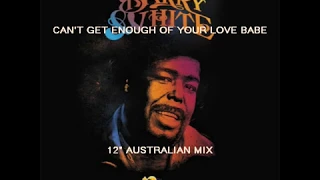 Barry White -  Can't Get Enough Of Your Love, Babe [Tom Mix 12'']