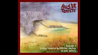 Épisode 3 - Lutter contre la Silicon Saclay et son métro