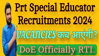 #DoE Reply for New #Primary Special Educator #Vacancies| #Dsssb #PRT SET #Recruitments| #Zakir Abbas