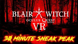 Blair Witch VR: 30 minute Sneak Peak | Live Gameplay