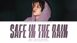 eaJ - 'safe in the rain' Lyrics (Color Coded English Lyrics) | ShadowByYoongi