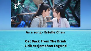 As a song - Estelle Chen [Ost Back from the brink] Lirik Terjemahan Eng/Ind