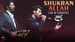 Shukran Allah - Kurbaan | 360 Degree Video | Salim Sulaiman Live | Jubilee Concert Toronto