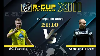 SC Favorit 6-3 SOROKI TEAM  R-CUP XIII (Регулярний футбольний турнір в м. Києві)