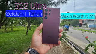 Review S22 Ultra setelah 1 tahun digunakan, harga turun, makin worth it? | Tes Gaming | Tes kamera