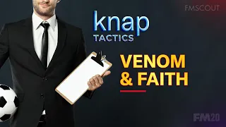 Knap's Venom & Faith 442 🧪 Best FM20 Tactics