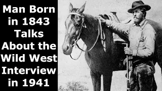 Photographer Born In 1843 Talks About the Wild West  - American Homesteaders - Enhanced Audio