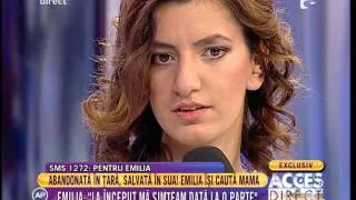 Emilia: "La orfelinat se prefăceau că nu existam"