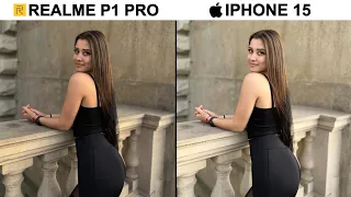 Realme P1 Pro vs iPhone 15 Camera Test