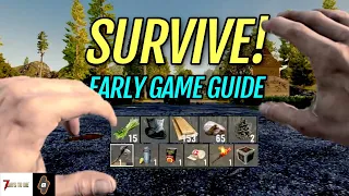 Avoid these NOOB Mistakes! 7 Days to Die Early Game Survival Guide | 7DTD