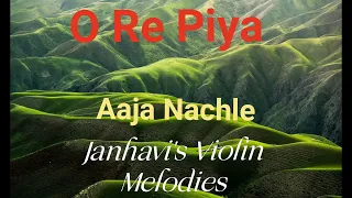 "ओ रे पिया " | O RE PIYA |   Song by Rahat Fateh Ali Khan | Aaja Nachle I  Violin Cover by Janhavi