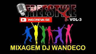FREESTYLE VOL-3 MIXAGEM DJ WANDECO
