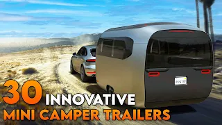 30 Most Innovative Mini Camper Trailers