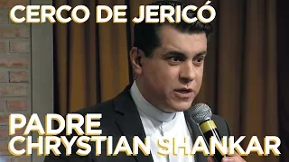 NOITE DE LOUVOR | CERCO DE JERICÓ | PADRE CHRYSTIAN SHANKAR [CC]