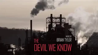 Brian Tyler  - "The Devil We Know"