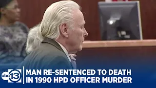 ABC13 archive: Man re-sentenced to death in 1990 officer murder