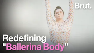 Redefining What it Means to Have a "Ballerina Body"