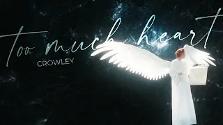 crowley | too much heart