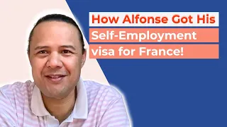 Alfonse's Story: How He Got His Self-employment Visa To Move To France