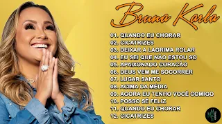 Bruna Karla - Estará de volta com um novo CD de voz gospel mais tocadas de todos os tempos