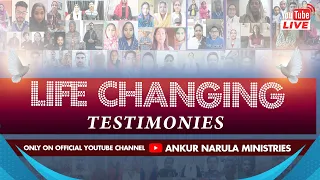 LIFE CHANGING TESTIMONIES (RE-TELECAST) || ANKUR NARULA MINISTRIES