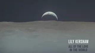 Lily Kershaw - All Of The Love In The World [Audio]