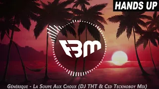 Générique - La Soupe Aux Choux (DJ THT & Ced Tecknoboy Mix) | FBM