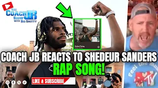 COACH JB REACTS TO SHEDEUR SANDERS RAP SONG! | THE COACH JB SHOW WITH BIG SMITTY