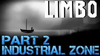 INDUSTRIAL ZONE | Limbo - Part 2