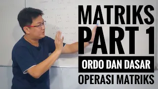 Matematika kelas XI - Matriks part 1 - Ordo dan Dasar Operasi Matriks