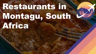 Restaurants in Montagu, South Africa