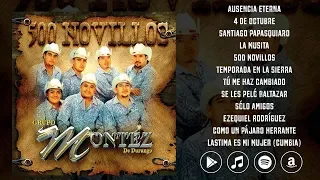 Montez De Durango - 500 Novillos (Album Completo 2006)