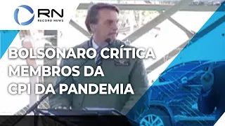 Bolsonaro crítica membros da CPI da Pandemia em evento oficial
