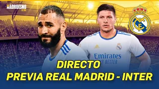 ⚽ DIRECTO PREVIA REAL MADRID - INTER DE MILÁN. BENZEMA NO JUEGA. TURNO DE NUEVO PARA JOVIC.