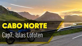 Cabo Norte en moto | Capítulo 7, día 13. Llego a las islas Lofoten #cabonorte #lofoten