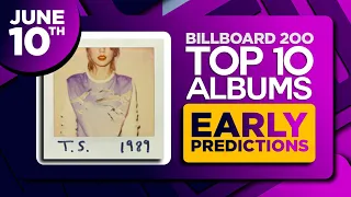 Billboard 200, Top 10 Albums | EARLY PREDICTIONS | June 10th, 2023