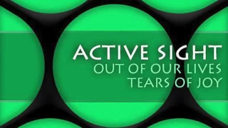 Active Sight - Out Of Our Lives (Original Mix) (HD)