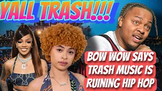 Bow Wow Says Hip Hop Is Being Ruined By Trash Music, I AGREE