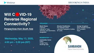 Will COVID-19 Reverse Regional Connectivity? Perspectives from South Asia