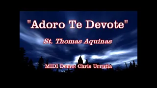 Adóro Te Devóte - St. Thomas Aquinas