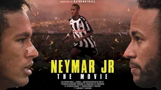 NEYMAR JR - The Story ● The Movie | HD