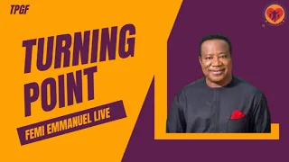 19-5-2024/TURNINGPOINT WITH FEMI EMMANUEL LIVE [TPGF] PRAYER MOUNTAIN/LISTEN EVERYDAY REMAIN BLESSED
